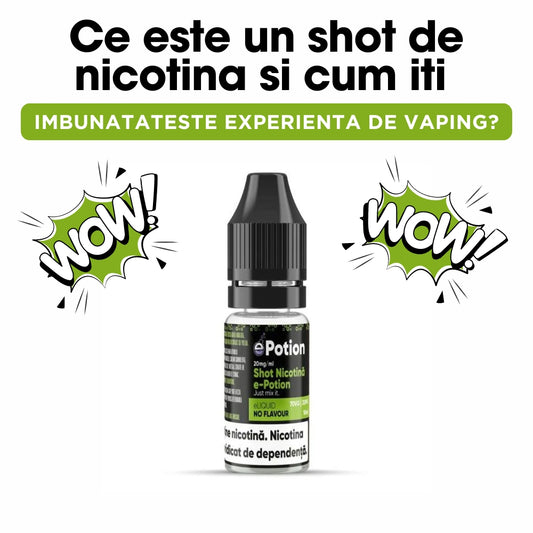 Ce este un shot de nicotina si cum iti imbunatateste experienta de vaping?