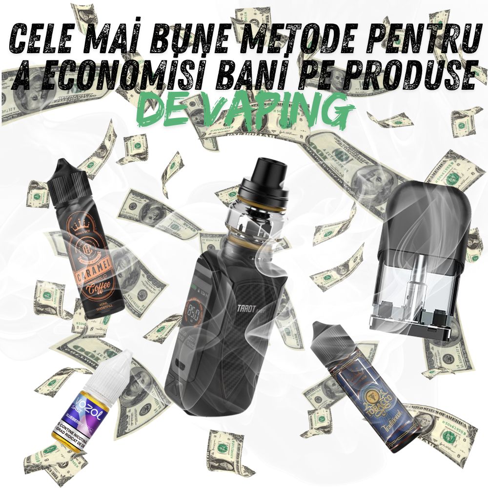 Cele Mai Bune Metode Pentru a Economisi Bani Pe Produse De Vaping