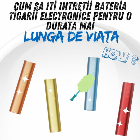 Cum Sa Iti Intretii Bateria Tigarii Electronice Pentru o Durata Mai Lunga De Viata
